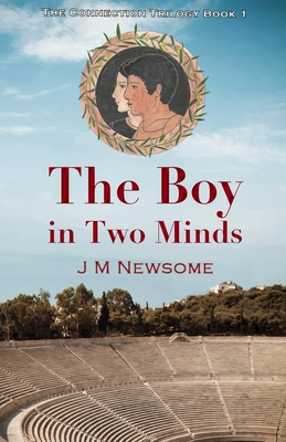 The Boy in Two Minds: Time travel to Ancient Olympia (The Connection Trilogy #1)