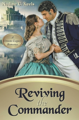 Reviving the Commander By Nadine C. Keels Cover Image