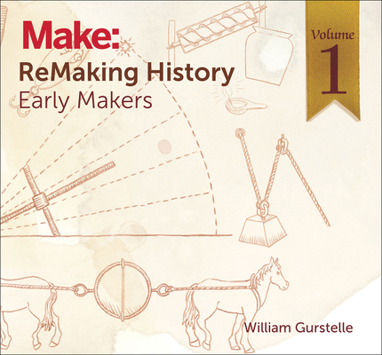 Remaking History, Volume 1: Early Makers Cover Image