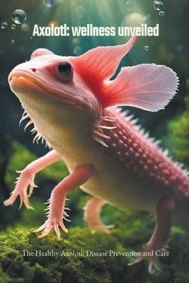 Axolotl: wellness unveiled Cover Image