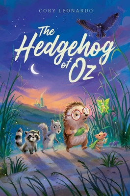 The Hedgehog of Oz By Cory Leonardo Cover Image