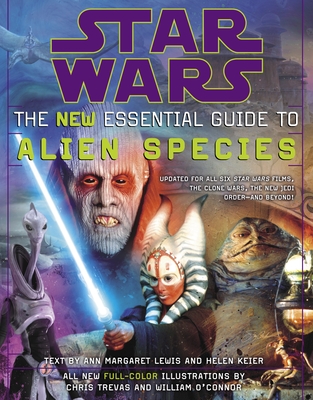Star Wars: The New Essential Guide to Alien Species (Star Wars: Essential Guides)