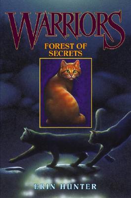Warriors #3: Forest of Secrets (Warriors: The Prophecies Begin #3)