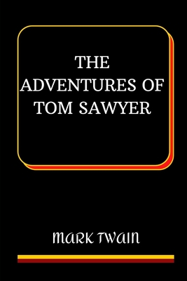 The Adventures of Tom Sawyer