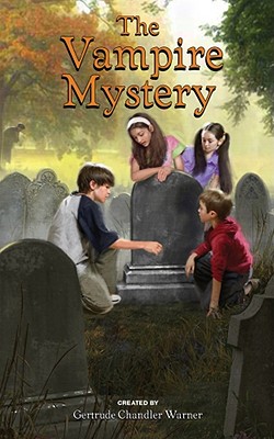 The Vampire Mystery (The Boxcar Children Mysteries #120)