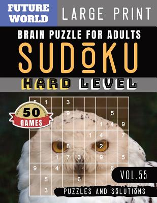 sudoku hard future world activity book sudoku extreme hard brain improvement games for expert large print for adults seniors large print paperback brain lair books