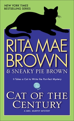 Cat of the Century: A Mrs. Murphy Mystery Cover Image