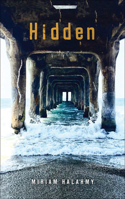 Hidden By Miriam Halahmy Cover Image