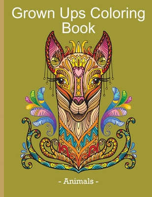 Grown Ups Coloring Book - Animals: Stress Relieving & Relaxation Book with  Animal Design for Grown Ups (Paperback)