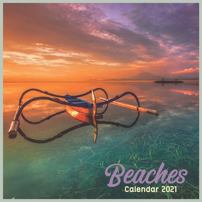 Beaches Calendar 2021: Cute Calendar 2021, Wall & Office Calendar 2021-2022 Size 8.5 x 8.5 Inch,16 Month Calendar 2021 For Women, Men, Kids & Cover Image