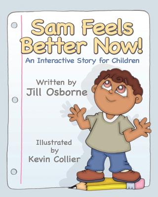 Sam Feels Better Now! an Interactive Story for Children Cover Image