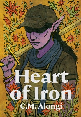 Heart of Iron By C. M. Alongi Cover Image