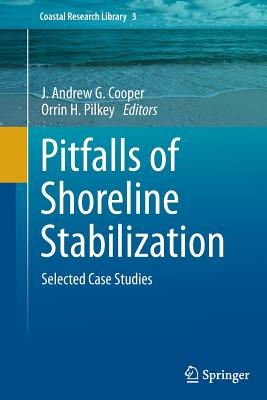 Pitfalls of Shoreline Stabilization: Selected Case Studies (Coastal Research Library #3) Cover Image
