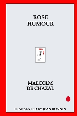 Rose Humour By Malcolm de Chazal, Jean Bonnin (Translator) Cover Image
