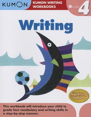 Writing, Grade 4 (Kumon Writing Workbooks) By Kumon Publishing (Manufactured by) Cover Image