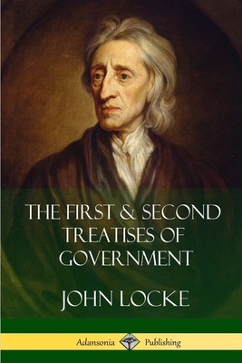 The First and Second Treatises of Government Cover Image