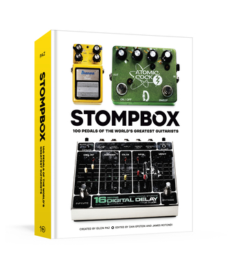 Stompbox: 100 Pedals of the World's Greatest Guitarists Cover Image