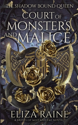Court of Monsters and Malice (The Shadow Bound Queen #1)
