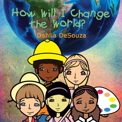 How Will I Change the World? Cover Image