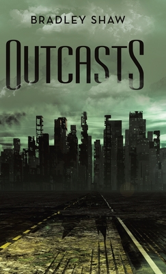 Outcasts By Bradley Shaw Cover Image