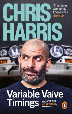 Variable Valve Timings: Memoirs of a car tragic Cover Image