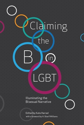Claiming the B in LGBT: Illuminating the Bisexual Narrative Cover Image