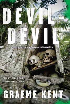 Devil-Devil: Introducing the Sergeant Kella and Sister Conchita Series Set in the Solomon Islands By Graeme Kent Cover Image