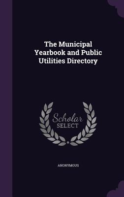 The Municipal Yearbook and Public Utilities Directory Cover Image