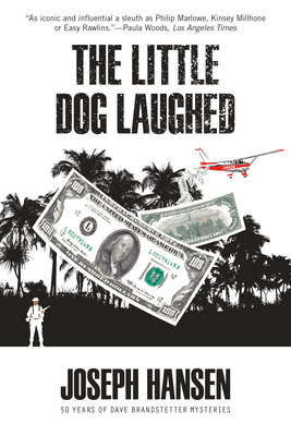 The Little Dog Laughed (A Dave Brandstetter Mystery #8) By Joseph Hansen Cover Image