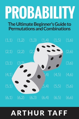 Probability: The Ultimate Beginner's Guide to Permutations & Combinations Cover Image