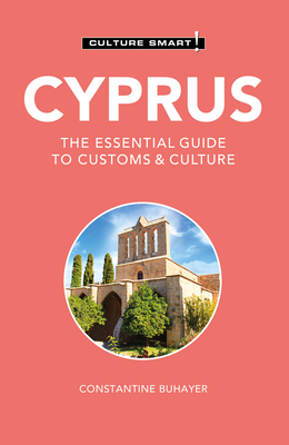 Cyprus - Culture Smart!: The Essential Guide to Customs & Culture Cover Image