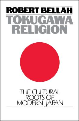 Tokugawa Religion By Robert N. Bellah Cover Image