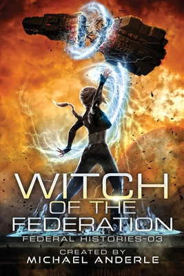 Witch Of The Federation III: Witch Of The Federation Book Three Cover Image
