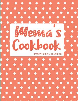 Mema's Cookbook Peach Polka Dot Edition Cover Image