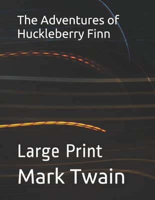 The Adventures of Huckleberry Finn