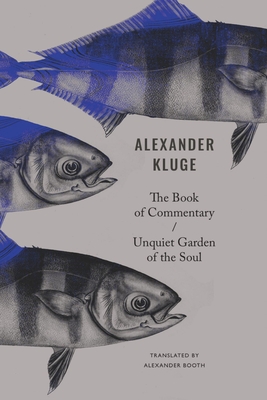 The Book of Commentary / Unquiet Garden of the Soul (The German List)