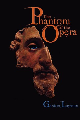 The Phantom of the Opera By Gaston LeRoux Cover Image