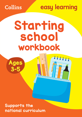 Starting School Workbook: Ages 3-5 (Collins Easy Learning Preschool) Cover Image