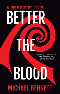 Better the Blood: A Hana Westerman Thriller Cover Image