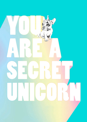 You Are a Secret Unicorn (Journal): A Motivational Journal for Girls By Jill Pickle Cover Image