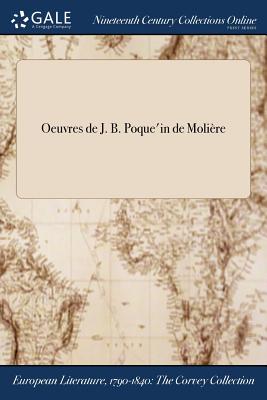 Oeuvres de J. B. Poqueľ'in de Molière Cover Image