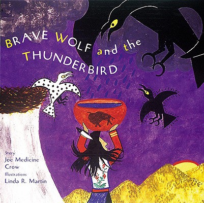 Brave Wolf and the Thunderbird: Tales of the People Cover Image