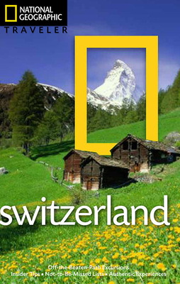 National Geographic Traveler: Switzerland By Teresa Fisher Cover Image