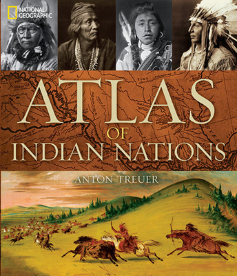 Atlas of Indian Nations By Anton Treuer Cover Image