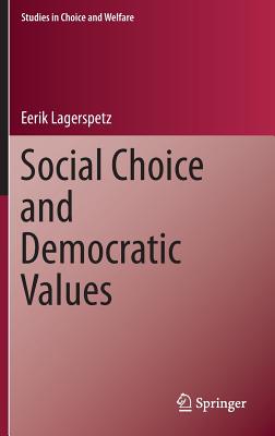 Social Choice and Democratic Values (Studies in Choice and Welfare