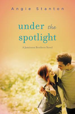 Under the Spotlight By Angie Stanton Cover Image