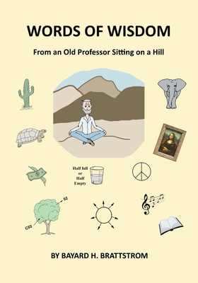 Words of Wisdom: From an Old Professor Sitting on a Hill Cover Image