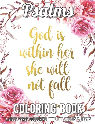 Download Psalms Coloring Book A Bible Verse Colouring Book For Adults Teens A Fun Original Christian Coloring Book With Joyful Designs And Inspi Paperback Trident Booksellers And Cafe