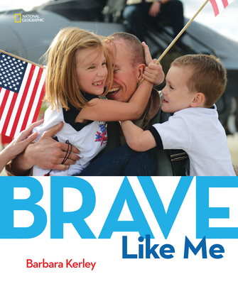 Brave Like Me By Barbara Kerley Cover Image
