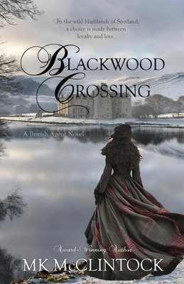 Cover for Blackwood Crossing (British Agent Novels #2)